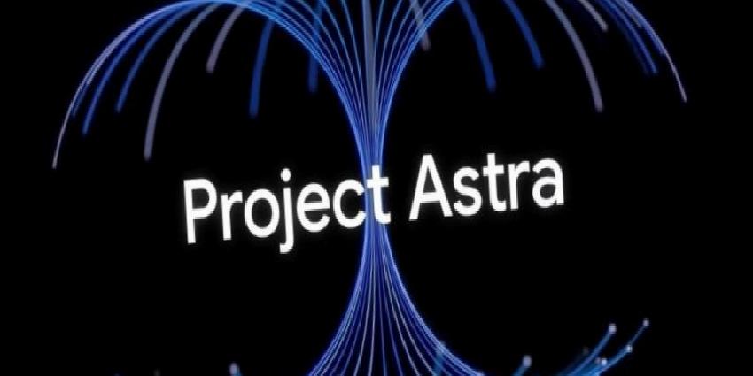 Adım adım üniversal yapay zeka asistanına: Project Astra artık çok daha yetenekli
