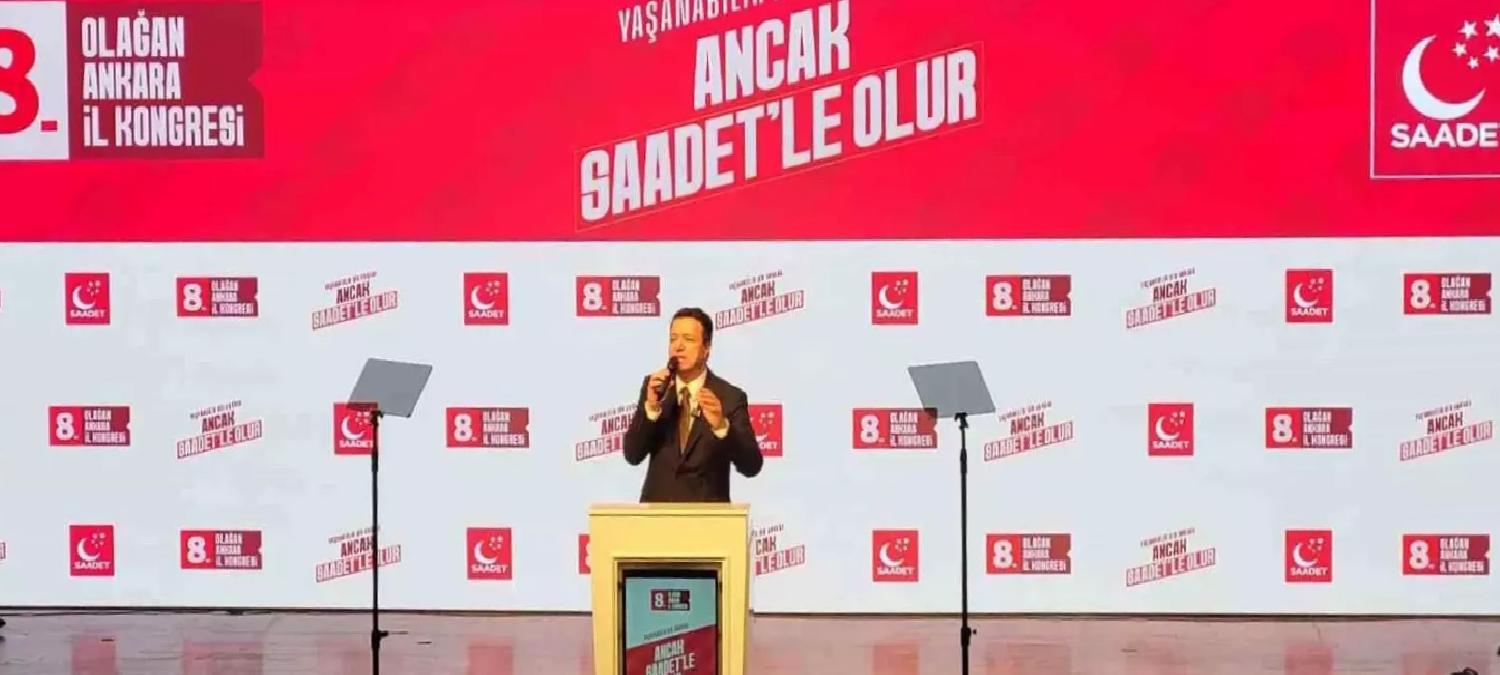 Saadet Partisi Genel Lideri Arıkan: “Çözümünün adresi Ankara’dır, makam aşikâr, Gazi Meclis’tir”