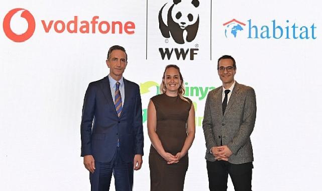 Vodafone, WWF-Türkiye ve Habitat Derneği’nden Yeni Sürdürülebilirlik Projesi