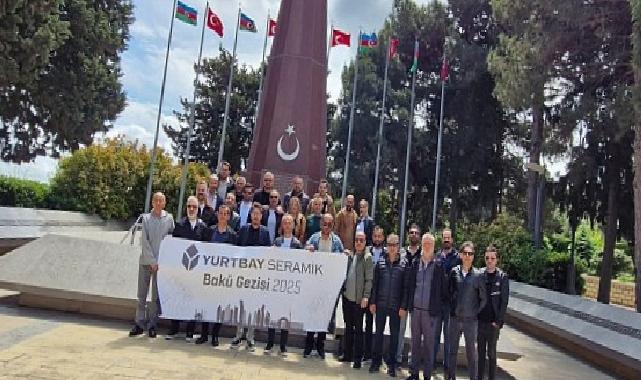 Yurtbay Seramik Bayileri Bakü’de Buluştu!